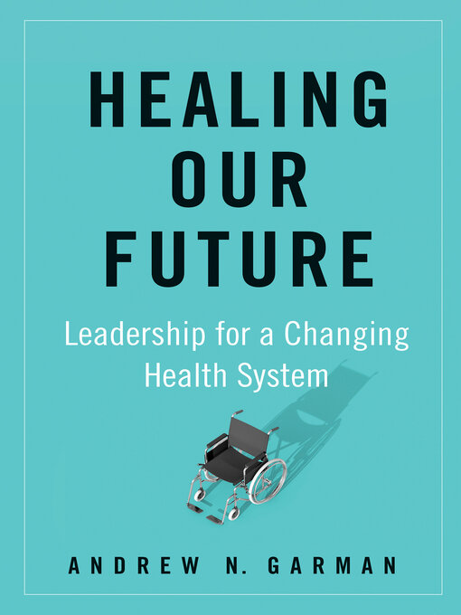 Title details for Healing Our Future by Andy Garman - Available